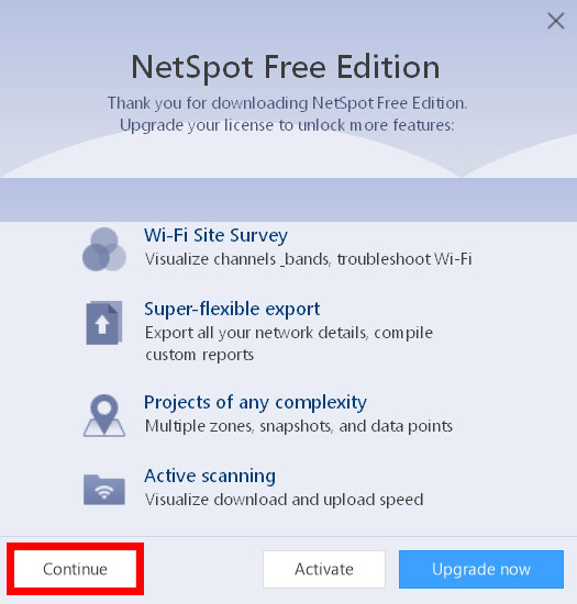 Continue to use the free version of Netspot